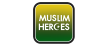 มุสลิมฮีโร่ Muslim Heroes